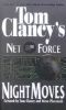 [Tom Clancy's Net Force 03] • Night Moves